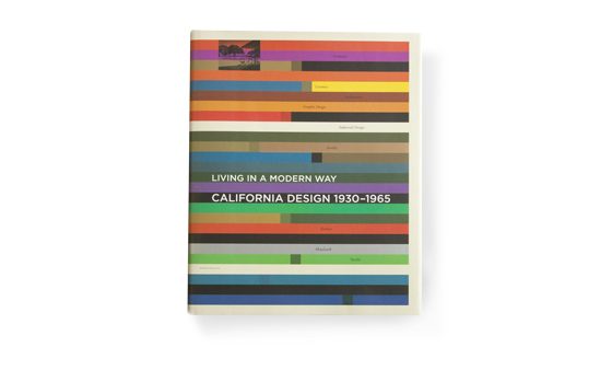 California Design 1930-1965: “Living in a Modern Way”